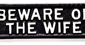 Cast iron sign BEWARE OF THE WIFE